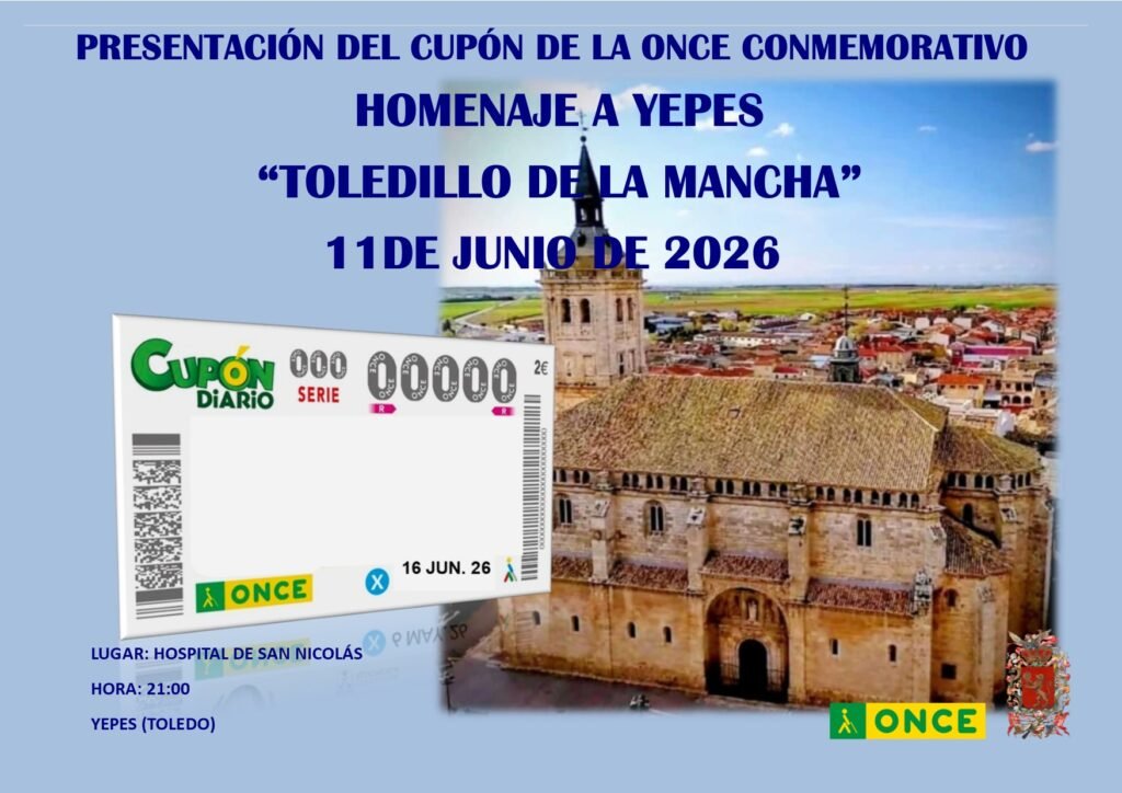 Presentación del cupón de la ONCE: Homenaje a Yepes, "Toledillo de la Mancha". El evento se realizará alas veintiuna horas del día 11 de junio de 2026 en el Hospital de San Nicolas de Yepes, Toledo. 